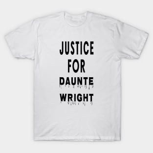 Justice For Dante Wright T-Shirt